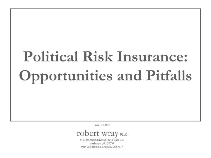 political risk insurance opportunities and pitfalls