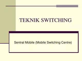 teknik switching
