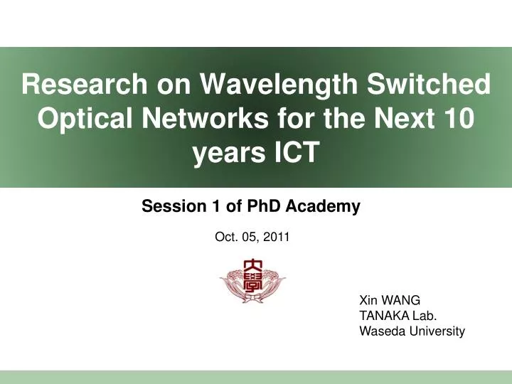 research on wavelength switched optical networks for the next 10 years ict