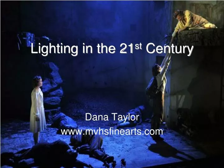 lighting in the 21 st century