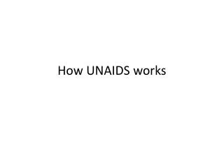 How UNAIDS works
