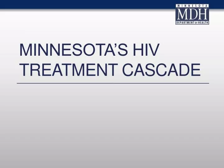 minnesota s hiv treatment cascade