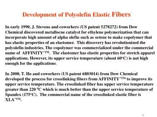 Development of Polyolefin Elastic Fibers