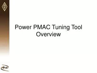 Power PMAC Tuning Tool Overview