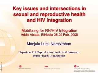 Manjula Lusti-Narasimhan Department of Reproductive Health and Research World Health Organization
