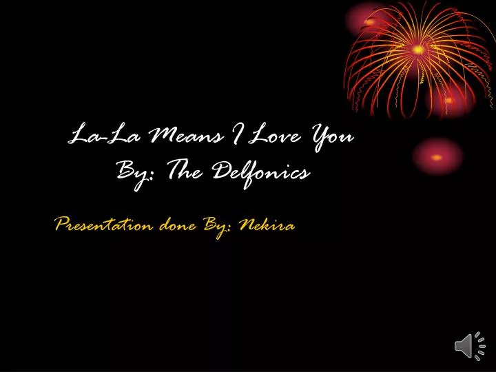 la la means i love you by the delfonics