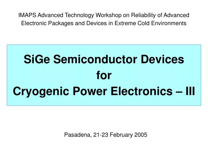 sige semiconductor devices for cryogenic power electronics iii