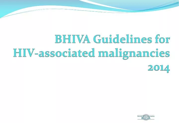 bhiva guidelines for hiv associated malignancies 2014