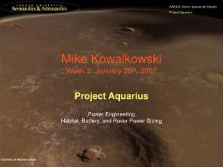 Mike Kowalkowski Week 2: January 25 th , 2007