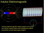 Induksi Elektromagnetik - slide 1