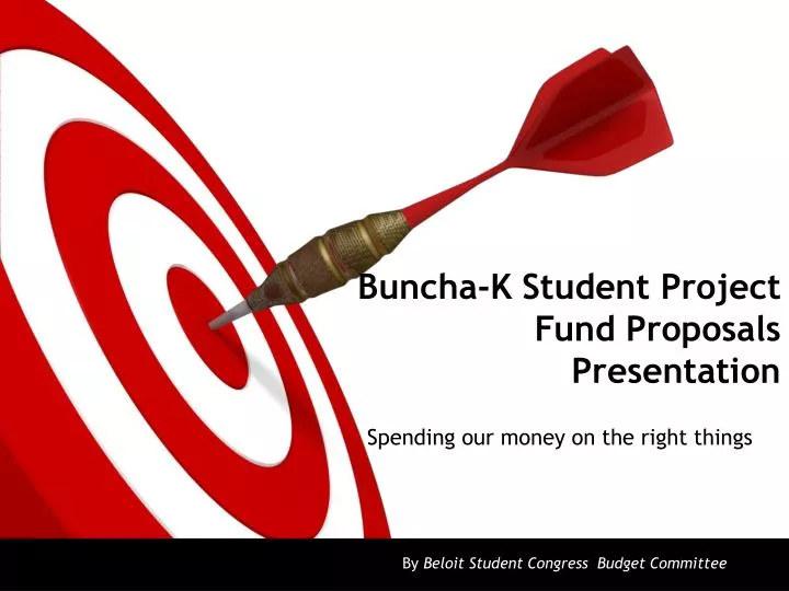 buncha k student project fund proposals presentation