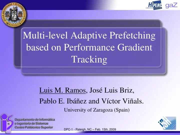 multi level adaptive prefetching based on performance gradient tracking