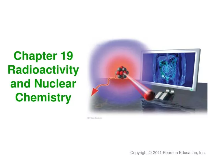 chapter 19 radioactivity and nuclear chemistry