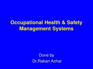 Occupational Health &amp; Safety Management Systems