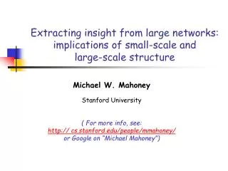 extracting insight from large networks implications of small scale and large scale structure