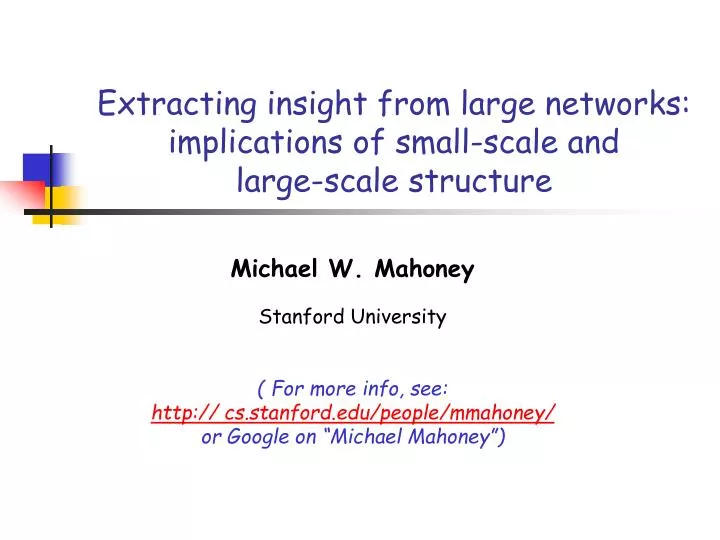 extracting insight from large networks implications of small scale and large scale structure