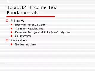 Topic 32: Income Tax Fundamentals