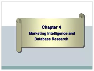 Chapter 4 Marketing Intelligence and Database Research