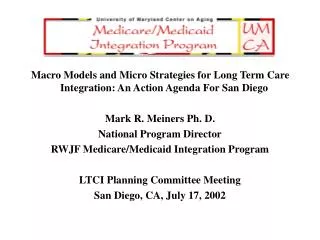 Macro Models and Micro Strategies for Long Term Care Integration: An Action Agenda For San Diego