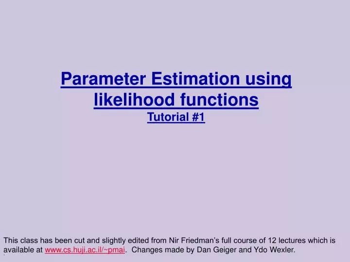 parameter estimation using likelihood functions tutorial 1