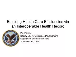 Enabling Health Care Efficiencies via an Interoperable Health Record