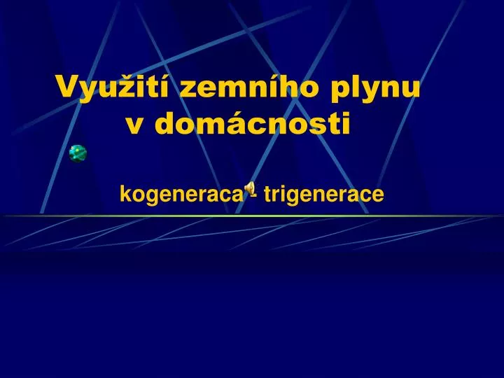 vyu it zemn ho plynu v dom cnosti