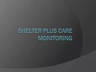 Shelter plus Care Monitoring
