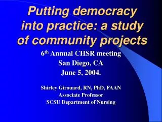 Putting democracy into practice: a study of community projects