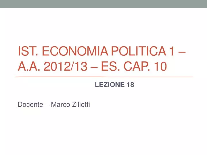 ist economia politica 1 a a 2012 13 es cap 10