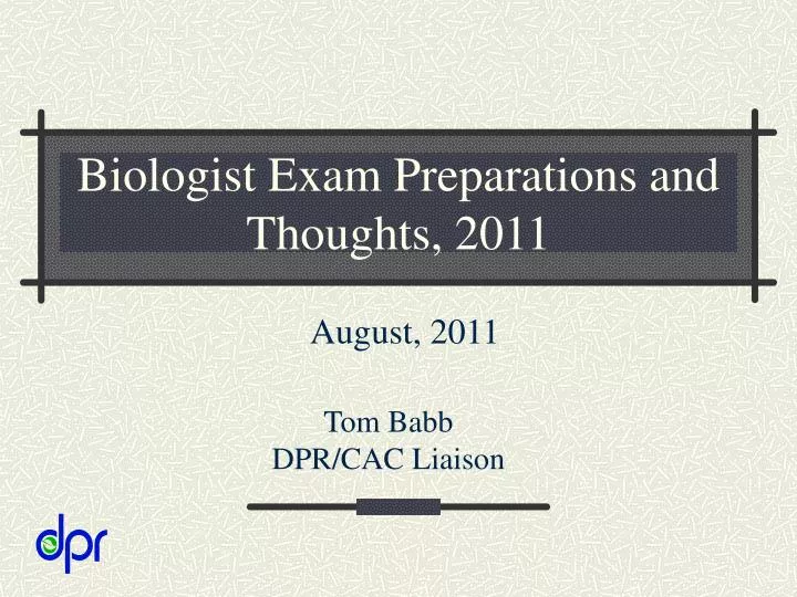 biologist exam preparations and thoughts 2011