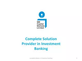 Complete Solution Provider in Investment Banking
