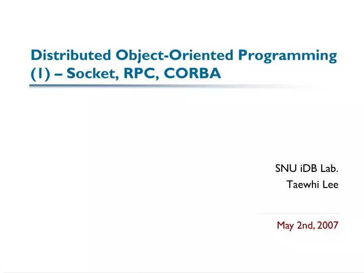 distributed object oriented programming 1 socket rpc corba