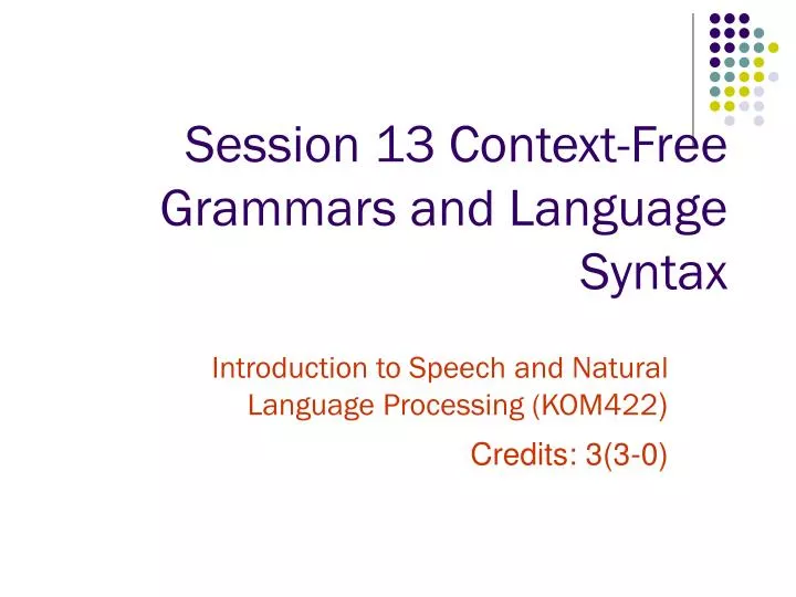 session 13 context free grammars and language syntax