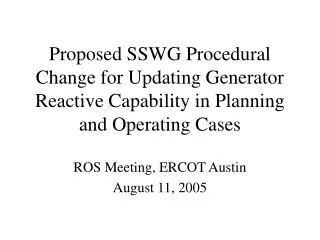 ROS Meeting, ERCOT Austin August 11, 2005