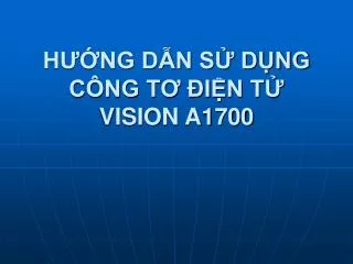 h ng d n s d ng c ng t i n t vision a1700