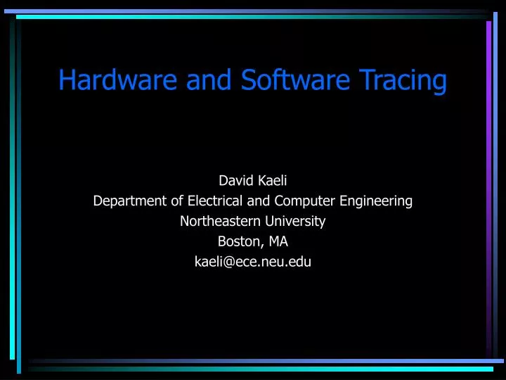 hardware and software tracing