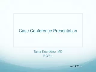 Case Conference Presentation