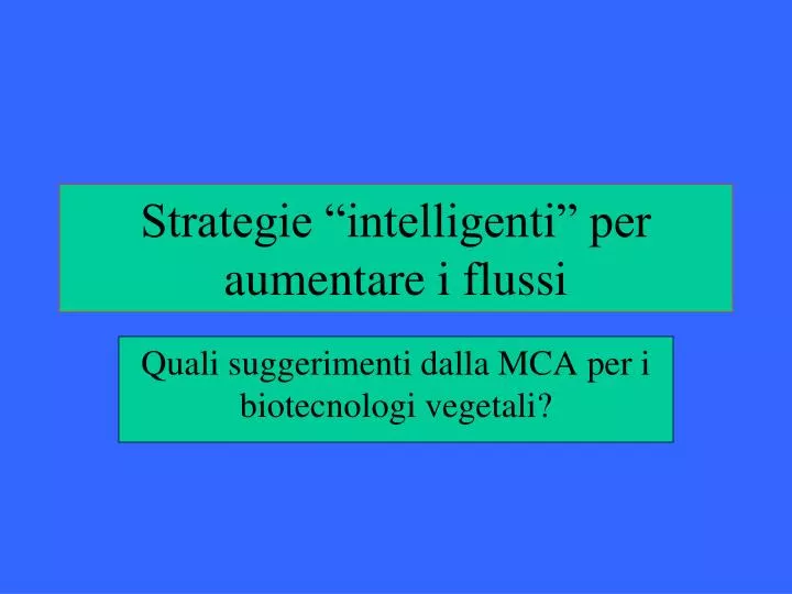 strategie intelligenti per aumentare i flussi