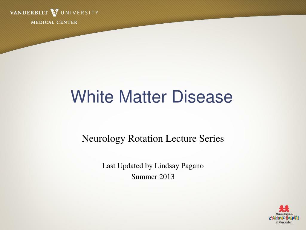 PPT - White Matter Disease PowerPoint Presentation, free download - ID ...