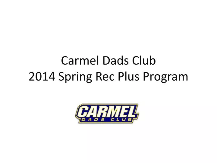 carmel dads club 2014 spring rec plus program