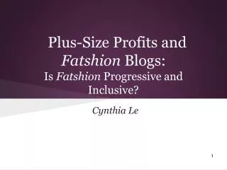 Plus-Size Profits and Fatshion Blogs: Is Fatshion Progressive and Inclusive?