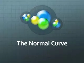 The Normal Curve