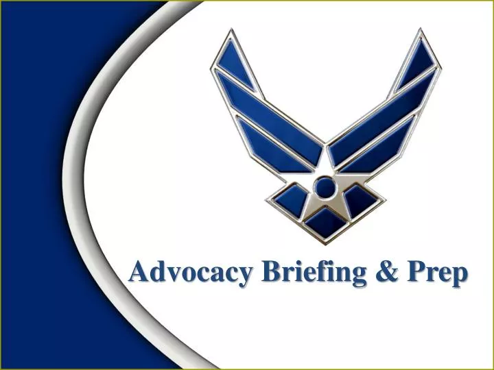advocacy briefing prep