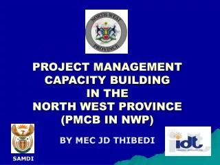 PROJECT MANAGEMENT CAPACITY BUILDING IN THE NORTH WEST PROVINCE (PMCB IN NWP)