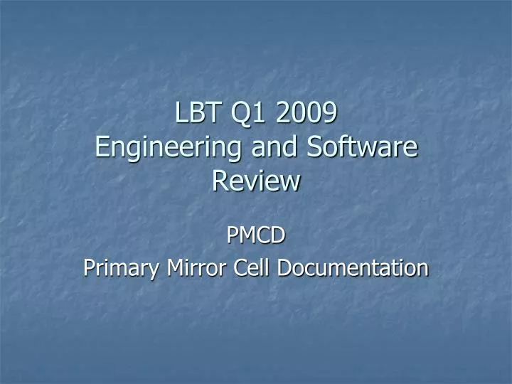 lbt q1 2009 engineering and software review