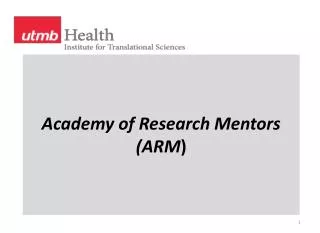 Academy of Research Mentors (ARM )