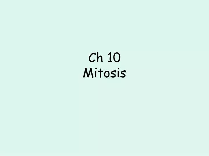 ch 10 mitosis