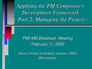 Applying the PM Competency Development Framework - Part 2: Managing the Project -