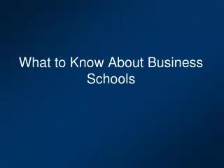What to Know About Business Schools