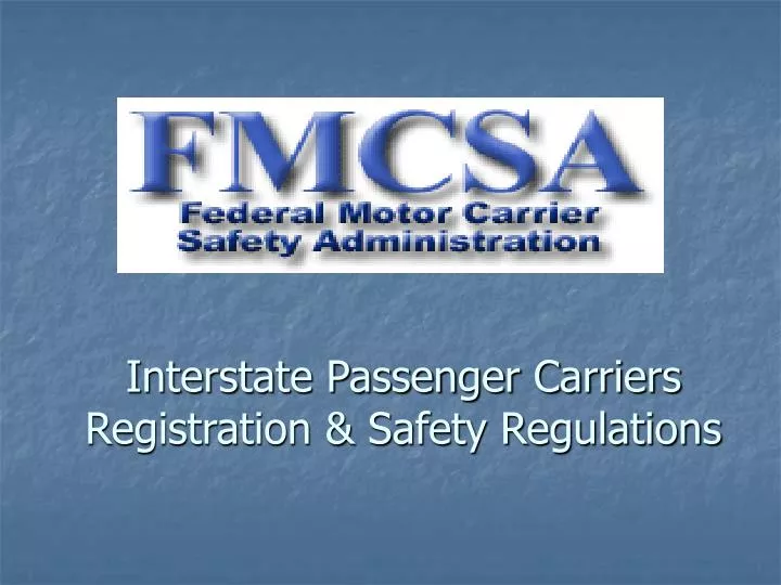 interstate passenger carriers registration safety regulations